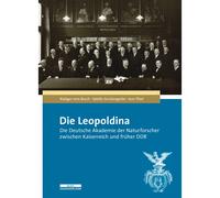La Leopoldina: l'Accademia tedesca dei naturalisti tra l'impero...