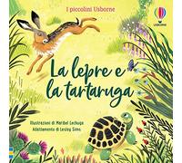 La lepre e la tartaruga – Ediz. a colori – Usborne