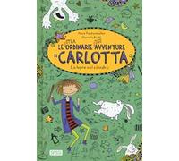 La lepre nel cilindro. Le (stra)ordinarie (dis)avventure di Carlotta