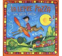 La lepre pazza della bella piazza