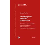 La lessicografia metodica ottocentesca. Profilo di nove dizionari metodici: «specchi sociolinguistici dell’Italia artigiana» e fonte di oltre 600 retrodatazioni