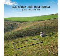 La Lessinia. Ieri, oggi, domani. Quaderno culturale (2018). Con DVD video. Vol. 41
