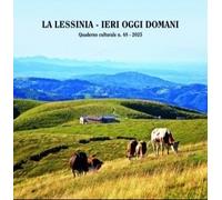 La Lessinia. Ieri, oggi, domani. Quaderno culturale (2025). Vol. 48