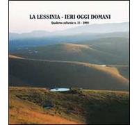 La Lessinia. Ieri, oggi, domani. Quaderno culturale. Vol. 31