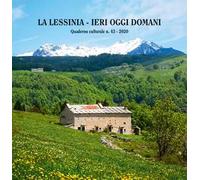 La Lessinia. Ieri, oggi, domani. Quaderno culturale. Vol. 43