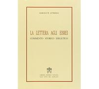 La lettera agli ebrei. Commento storico esegetico