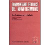La lettera ai Galati. Testo greco a fronte - Mussner F. (cur.); Soffritti ...