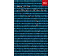 La lettera che muore. La «letteratura» nel reticolo mediale