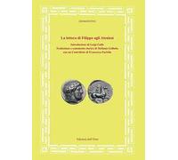Libri Lettera Di Filippo Agli Ateniesi. Ediz. Critica (La)