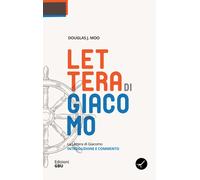 La lettera di Giacomo. Introduzione e commento - Moo Douglas J.