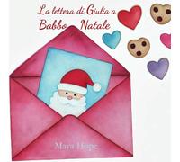 La lettera di Giulia a Babbo Natale