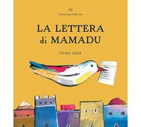 La lettera di Mamadu. Ediz. a colori