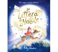 La lettera di Natale. Ediz. a colori