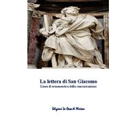 Libri Silletta Gastone Francesco - La Lettera Di San Giacomo. Linee Di Ermeneuti