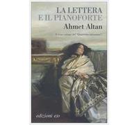 La lettera e il pianoforte. Quartetto ottomano. Vol. 3