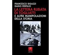 La lettera rubata di Togliatti e altre manipolazioni della Storia