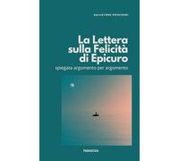 La "Lettera sulla Felicità" di Epicuro: spiegata argomento per argomento: 24