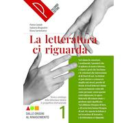 La letteratura ci riguarda. Storia e antologia della letteratura italiana in prospettiva internazionale. Con Antologia della Commedia. Per le Scuole ... Con Alfabeto digitale. Con e-book (Vol. 1)