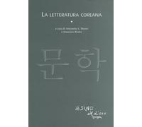 La letteratura coreana - Bruno A. L. (cur.); Riotto M. (cur.)