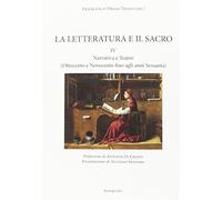 La Letteratura e il Sacro - IV Narrativa e Teatro - [BastogiLibri]