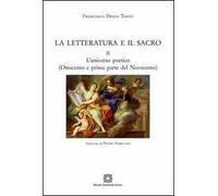 La letteratura e il sacro. Vol. 2: L'universo poetico (Ottocento e prima parte del Novecento)