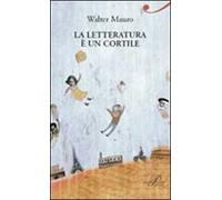 La letteratura è un cortile