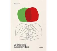 La Letteratura familiare in Italia