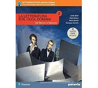 La letteratura ieri, oggi, domani. Dal barocco a Manzoni. Ediz. nuovo esame di Stato. Per le Scuole superiori. Con e-book. Con espansione online (Vol. 2)