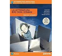 La letteratura ieri, oggi, domani. Leopardi. Ediz. nuovo esame di Stato. Per le Scuole superiori. Con e-book. Con espansione online (Vol. 2)