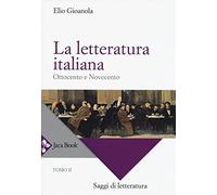 La letteratura italiana. Ottocento e Novecento (Vol. 2)