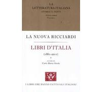 La letteratura italiana. Storia e testi. Vol. 1: Libri d'Italia (1861-2011)