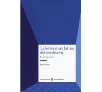 La letteratura latina del medioevo. Un profilo storico