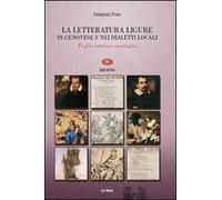 La letteratura ligure in genovese. Profilo storico e antologia. Vol. 3: Cinquecento.