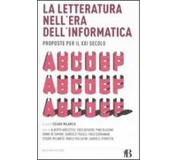 La letteratura nell'era dell'informatica. Proposte per il XXI secolo