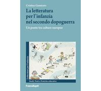La letteratura per l'infanzia nel secondo dopoguerra. Un ponte tra le culture europee