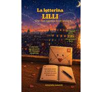 La letterina Lilli: Che non sapeva dove andare