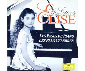 La lettre a Elise: Les pages de Piano, les plus célèbres