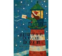 La Lettre de Noël Qui Volait Trop Loin: Histoires Courtes Bilingues Pour Apprendre L'Anglais