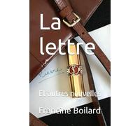 La lettre: Et autres nouvelles