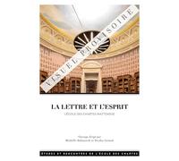 La lettre et l’esprit: l’École des chartes inattendue