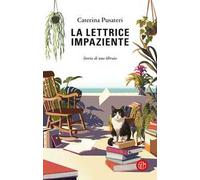 La lettrice impaziente. Storia di una libraia
