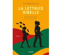 LA LETTRICE RIBELLE - ROBINSON ISHI - Garzanti