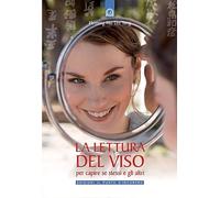 La lettura del viso. Per capire se stessi e gli altri