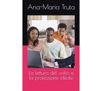 La lettura del volto e la professione ideale