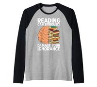 La Lettura può danneggiare seriamente la Tua ignoranza - Book Lovers Maglia con Maniche Raglan