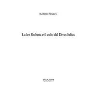 La lex Rufrena e il culto del Divus Iulius