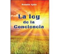 La ley de la concencia, di Rosalia Ajola, 2013, Youcanprint - ER