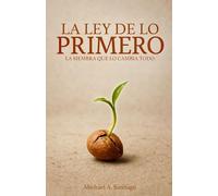 La Ley De Lo Primero