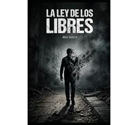LA LEY DE LOS LIBRES