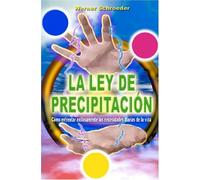 La Ley de Precipitaci??n: C??mo enfrentar exitosamente las necesidades diarias de la vida (Spanish Edition) by Werner Schroeder (2005-07-15)